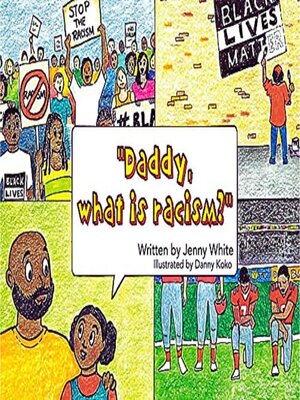 cover image of Daddy, What is Racism